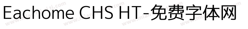 Eachome CHS HT字体转换